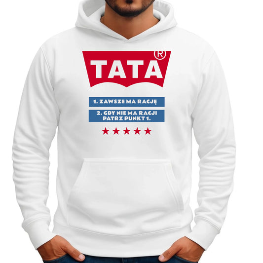 Tata zawsze ma rację | Bluza męska z kapturem dla taty DT72 - StoryCups.pl
