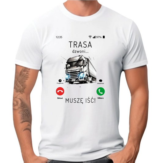 Koszulka męska dla kierowcy tira - Trasa dzwoni muszę iść ZKT03 - StoryCups.pl