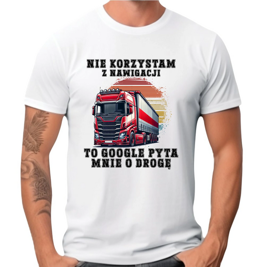 Koszulka męska - kierowca ciężarówki - Google pyta mnie o drogę ZKT10 - StoryCups.pl