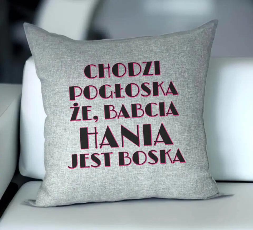 Poduszka dla babci imię CHODZI POGŁOSKA, ŻE BABCIA JEST BOSKA, na Dzień Babci - storycups.pl