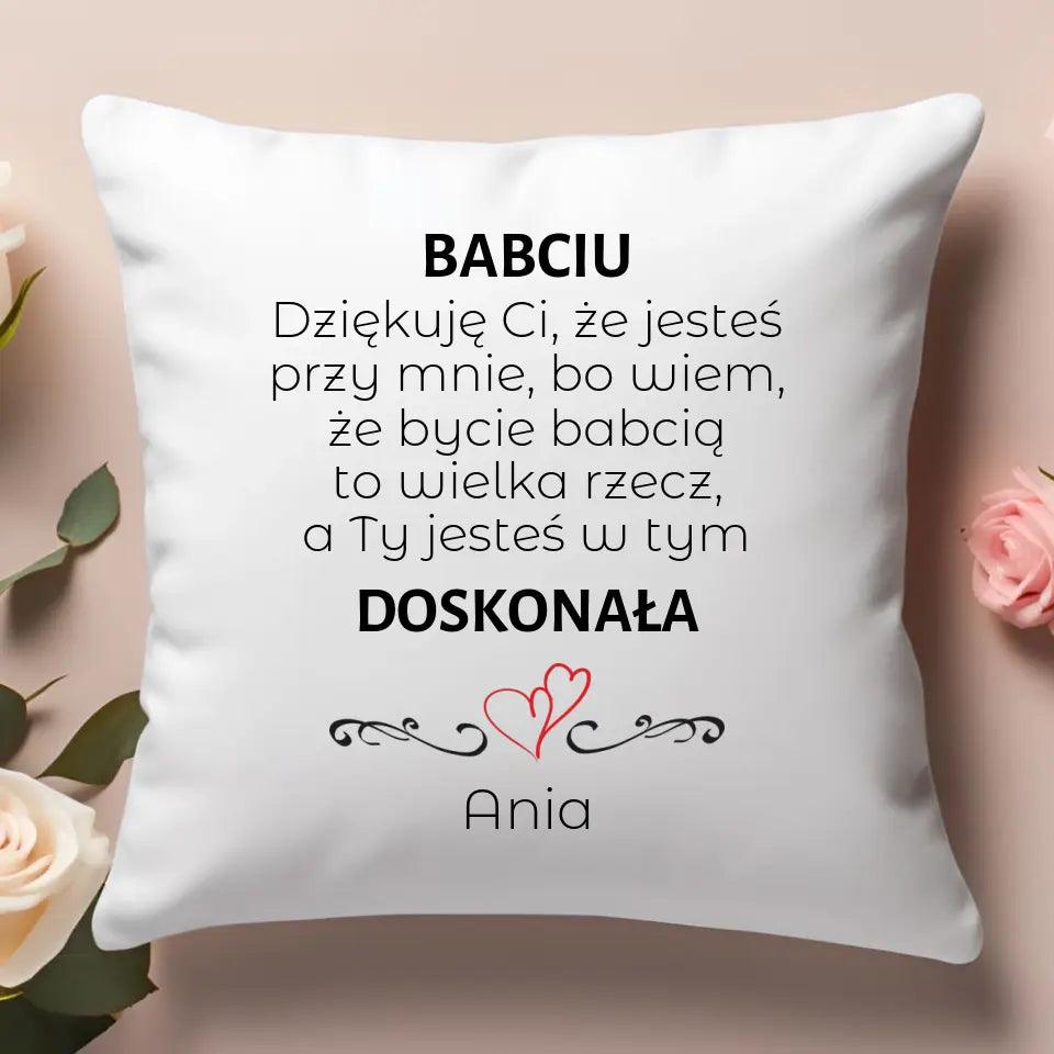 Poduszka z nadrukiem dla babci personalizowana BABCIU JESTEŚ DOSKONAŁA, na Dzień Babci – storycups.pl