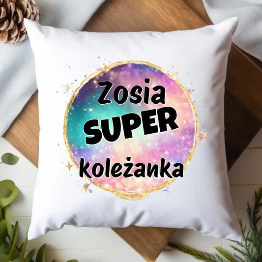 Poduszka z nadrukiem dla koleżanki SUPER KOLEŻANKA DZ02