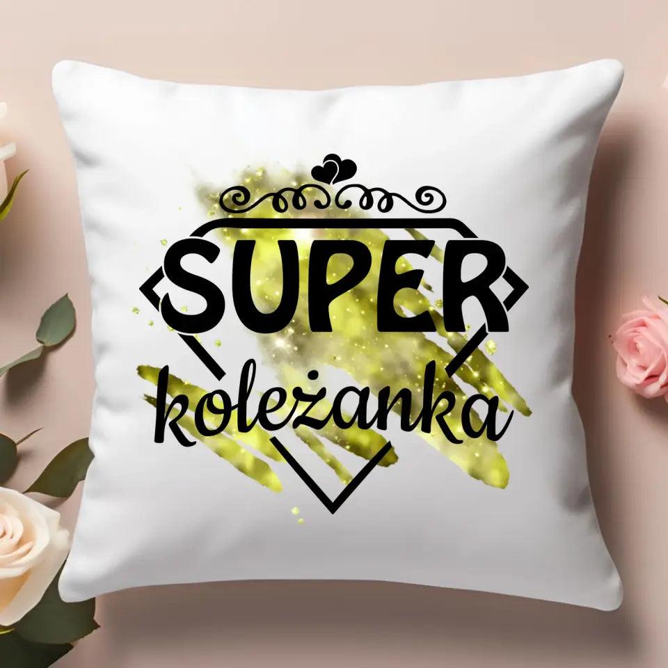 Poduszka z nadrukiem DLA KOLEŻANKI DD04a - storycups.pl