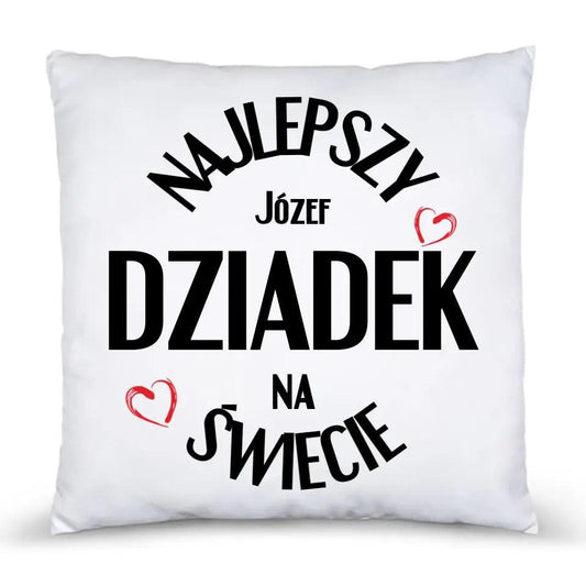 Poduszka z nadrukiem dla dziadka imię NAJLEPSZY DZIADEK NA ŚWIECIE, na Dzień Dziadka - storycups.pl