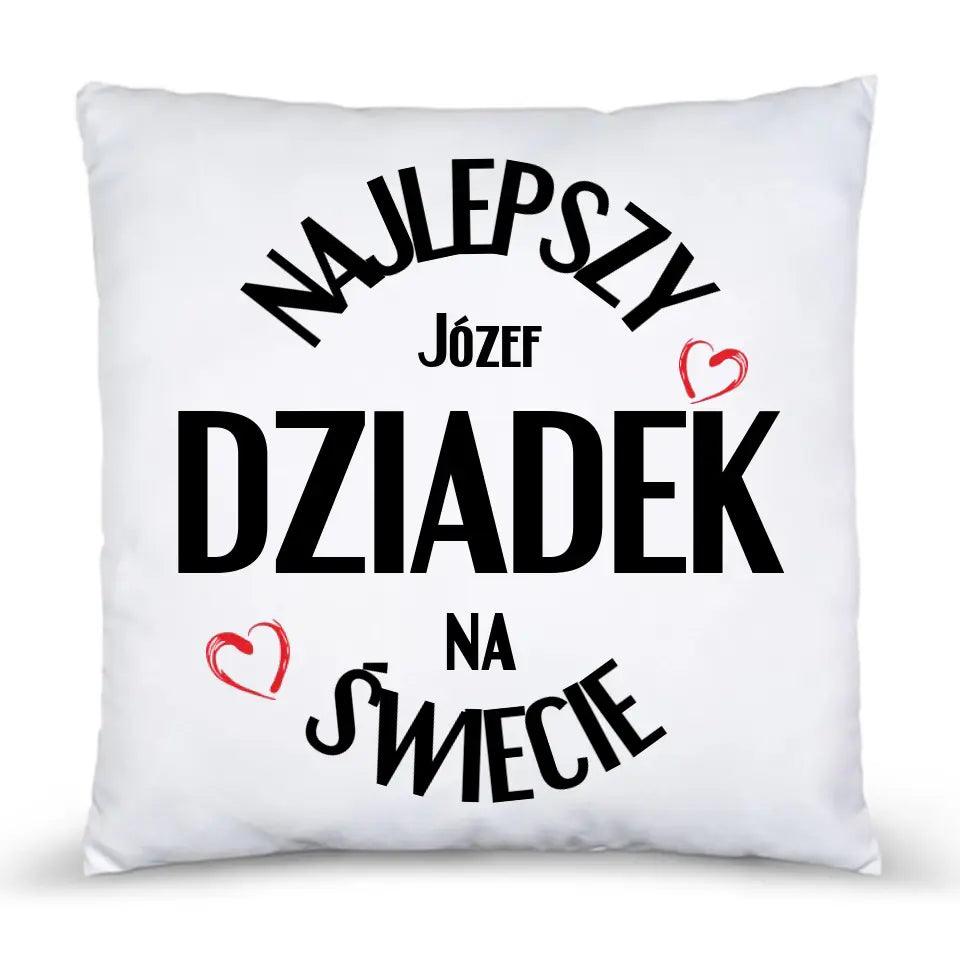 Poduszka z nadrukiem dla dziadka imię NAJLEPSZY DZIADEK NA ŚWIECIE, na Dzień Dziadka - storycups.pl