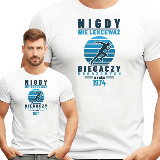 Koszulka z nadrukiem dla biegacza NIGDY NIE LEKCEWAŻ BIEGACZY URODZONYCH W ROKU HZ03 - storycups.pl