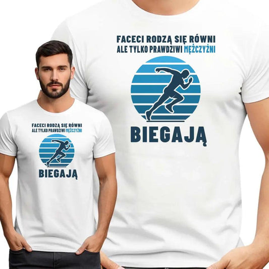 Koszulka z nadrukiem dla biegacza TYLKO PRAWDZIWI MĘŻCZYŹNI BIEGAJĄ HZ02 - storycups.pl