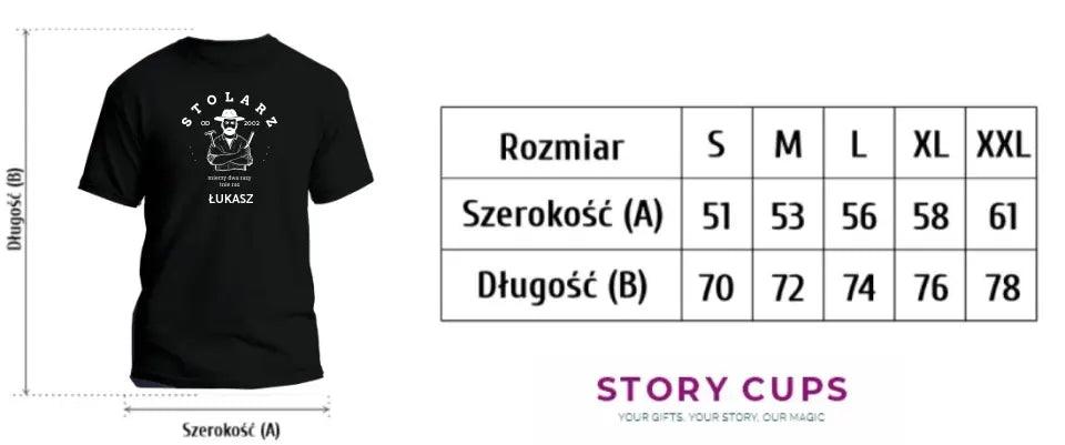 Koszulka z nadrukiem dla stolarza na prezent STOLARZ personalizacja HZ05 - storycups.pl