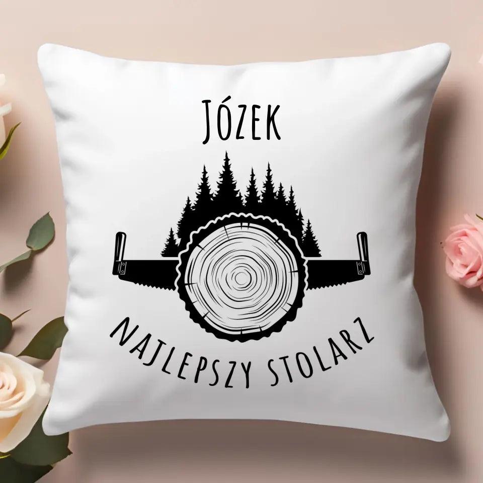Poduszka dla stolarza na prezent imię NAJLEPSZY STOLARZ HZ04 - storycups.pl