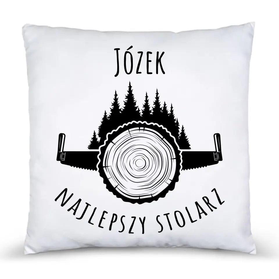 Poduszka dla stolarza na prezent imię NAJLEPSZY STOLARZ HZ04 - storycups.pl