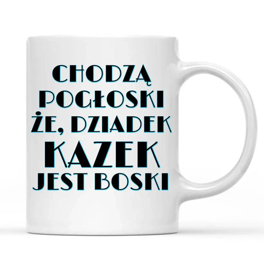 Kubek z imieniem dla dziadka Chodzą pogłoski, że dziadek jest boski, na Dzień Dziadka - storycups.pl