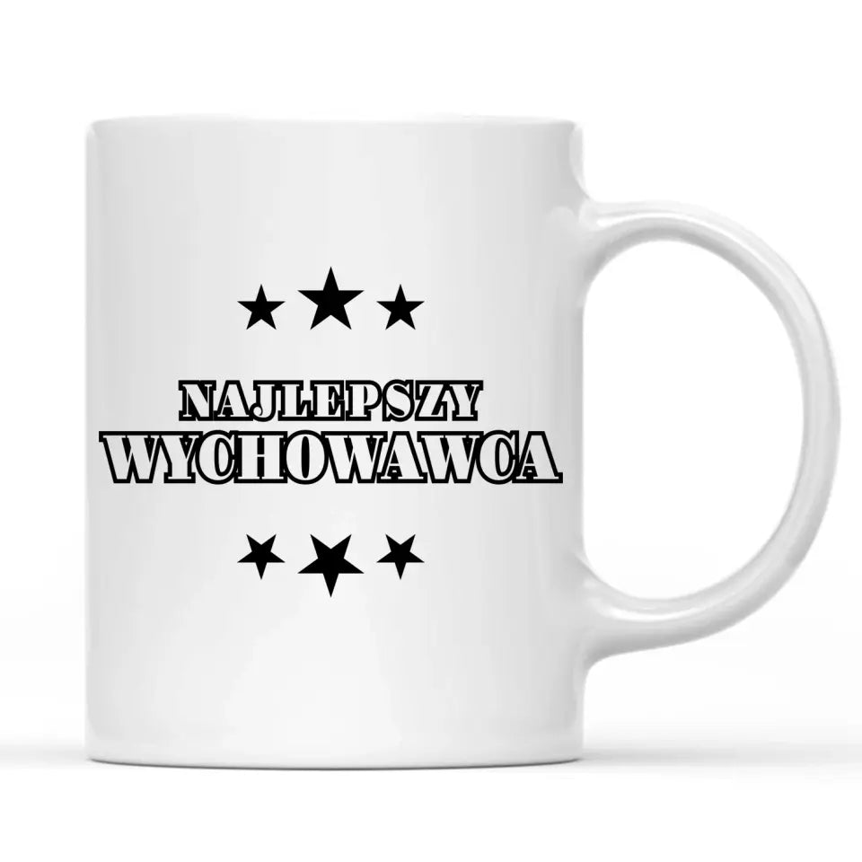 Kubek dla NAJLEPSZEGO WYCHOWAWCY na prezent prezent dla nauczyciela, podziękowanie na zakończenie roku szkolnego - storycups.pl