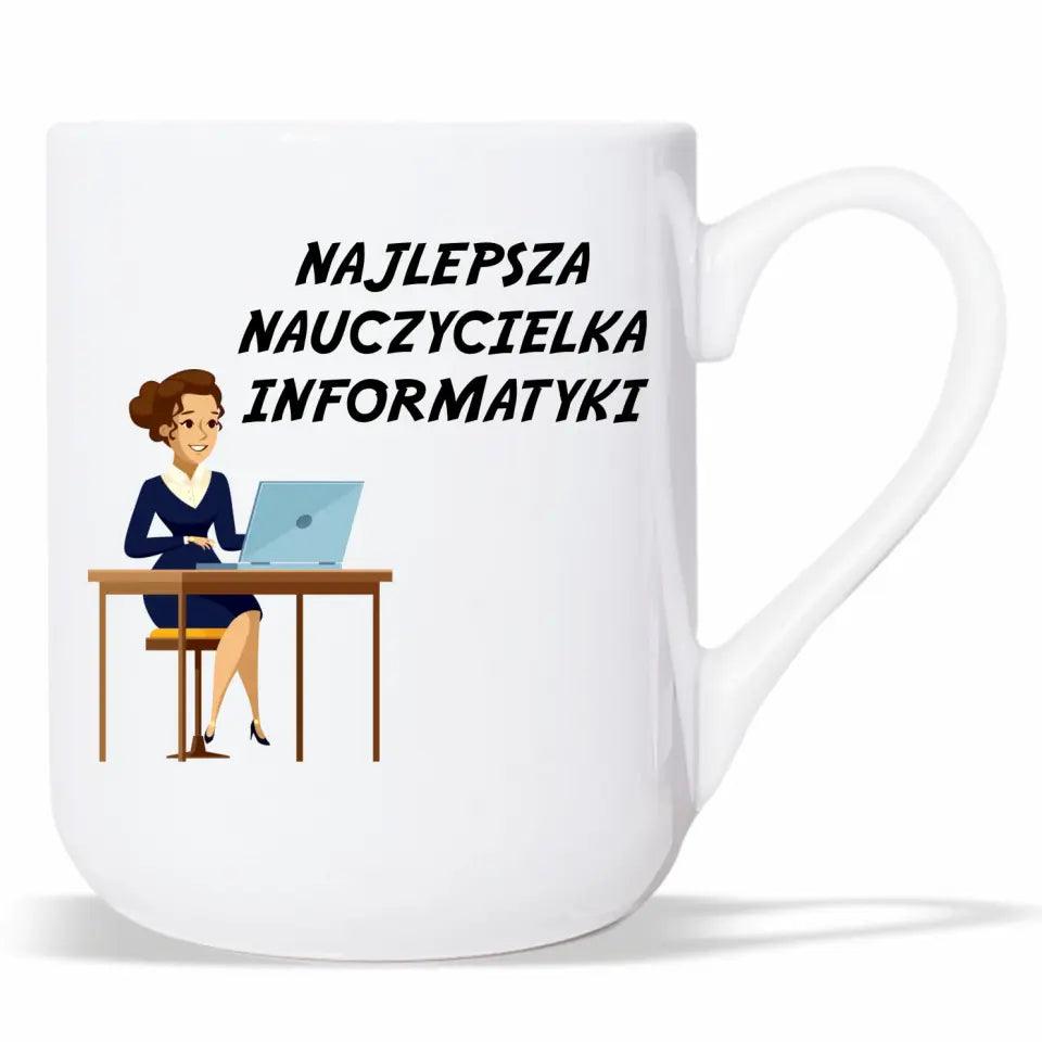 Kubek dla NAUCZYCIELKI INFORMATYKI prezent dla nauczyciela, podziękowanie na zakończenie roku szkolnego - storycups.pl