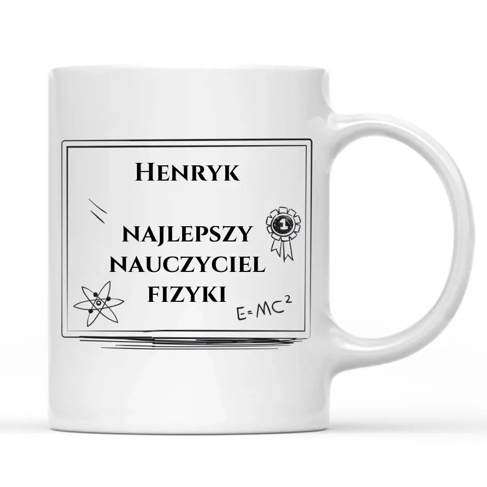 Kubek z imieniem dla nauczyciela nauczycielki FIZYKI N66