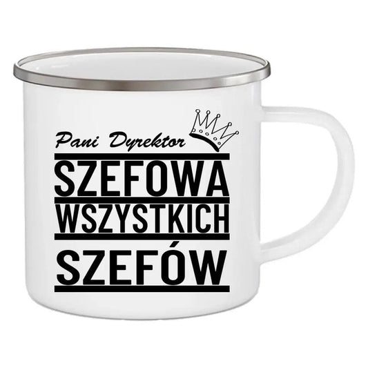 Emaliowany kubek dla Pani Dyrektor SZEFOWA WSZYSTKICH SZEFÓW prezent dla nauczyciela, podziękowanie na zakończenie roku szkolnego - storycups.pl