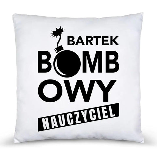 Personalizowana poduszka BOMBOWY NAUCZYCIEL N36 - storycups.pl