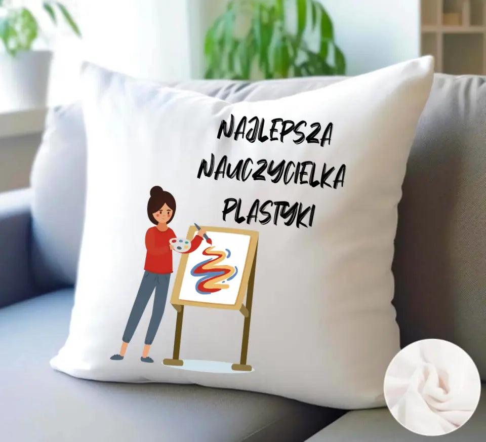 Poduszka na prezent dla nauczycielki PLASTYKI N49 - storycups.pl