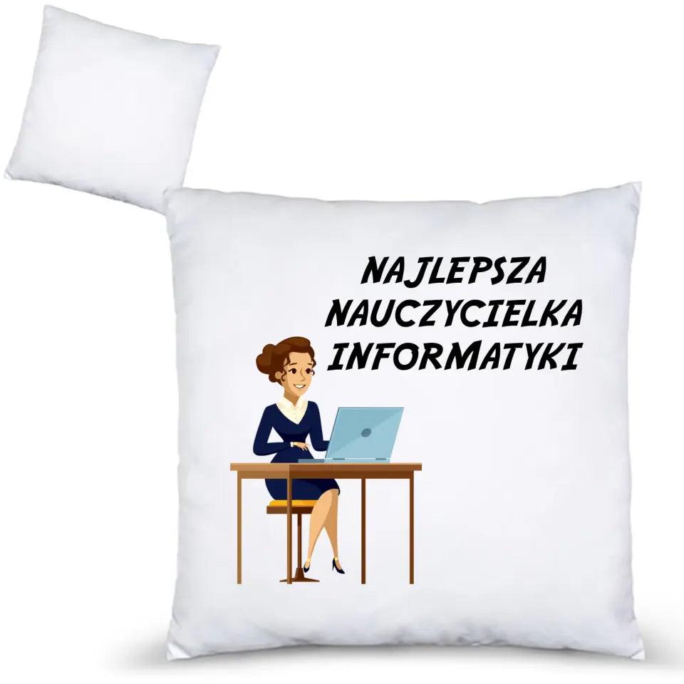 Poduszka dla NAUCZYCIELKI INFORMATYKI N51 - storycups.pl