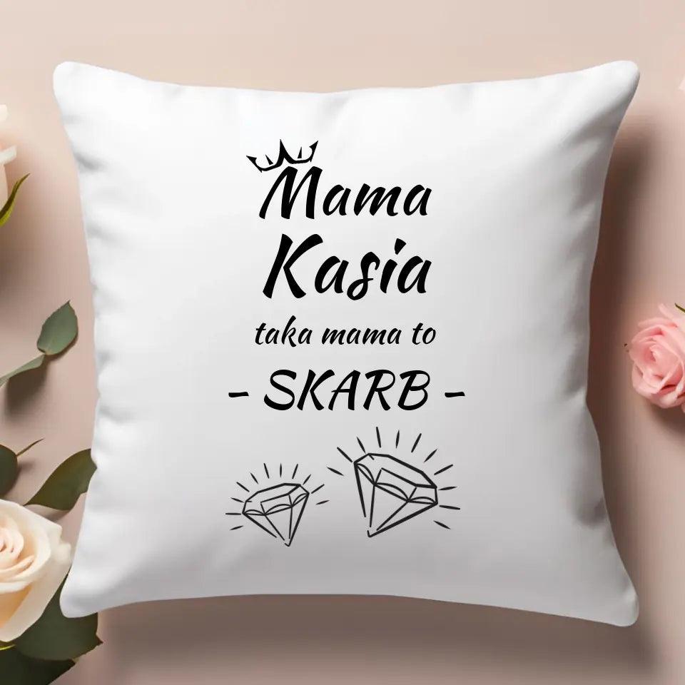 Personalizowana poduszka dla mamy TAKA MAMA TO SKARB DM12 - storycups.pl