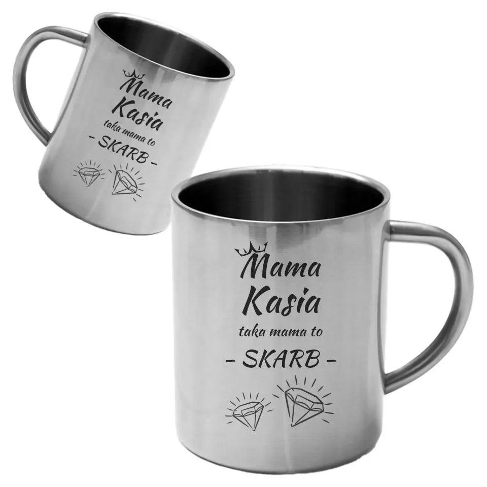 Metalowy kubek dla mamy TAKA MAMA TO SKARB DM12 - storycups.pl