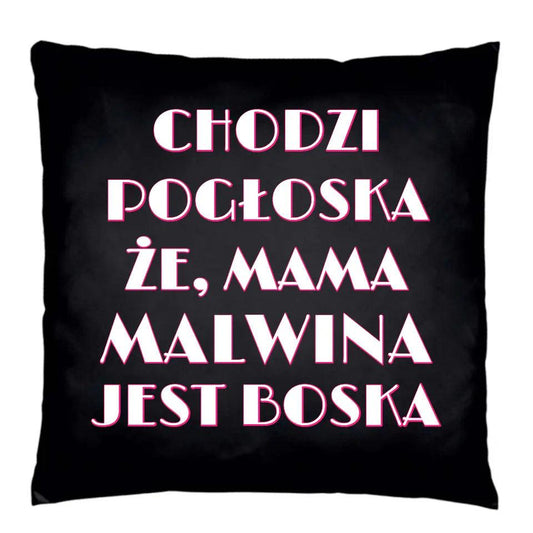 Czarna poduszka dla mamy CHODZI POGŁOSKA, ŻE MAMA JEST BOSKA DM14 - storycups.pl