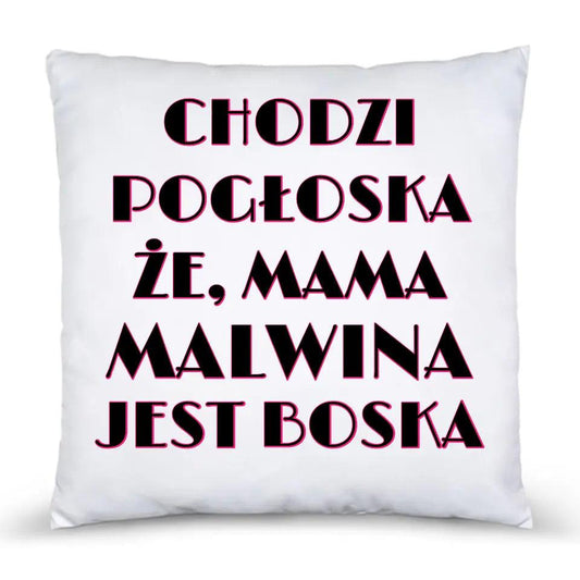 Poduszka dla mamy CHODZI POGŁOSKA, ŻE MAMA JEST BOSKA DM14 - storycups.pl