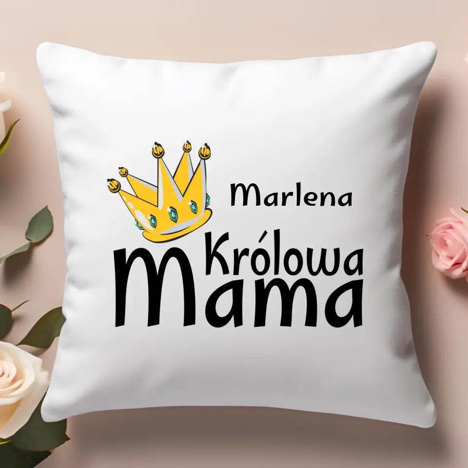 Poduszka prezent dla mamy KRÓLOWA MAMA DM33 - storycups.pl