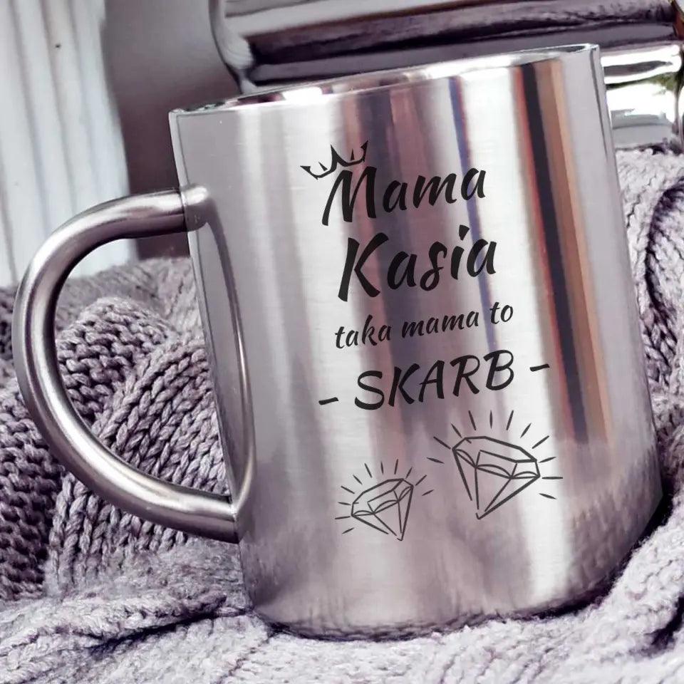 Metalowy kubek dla mamy TAKA MAMA TO SKARB DM12 - storycups.pl