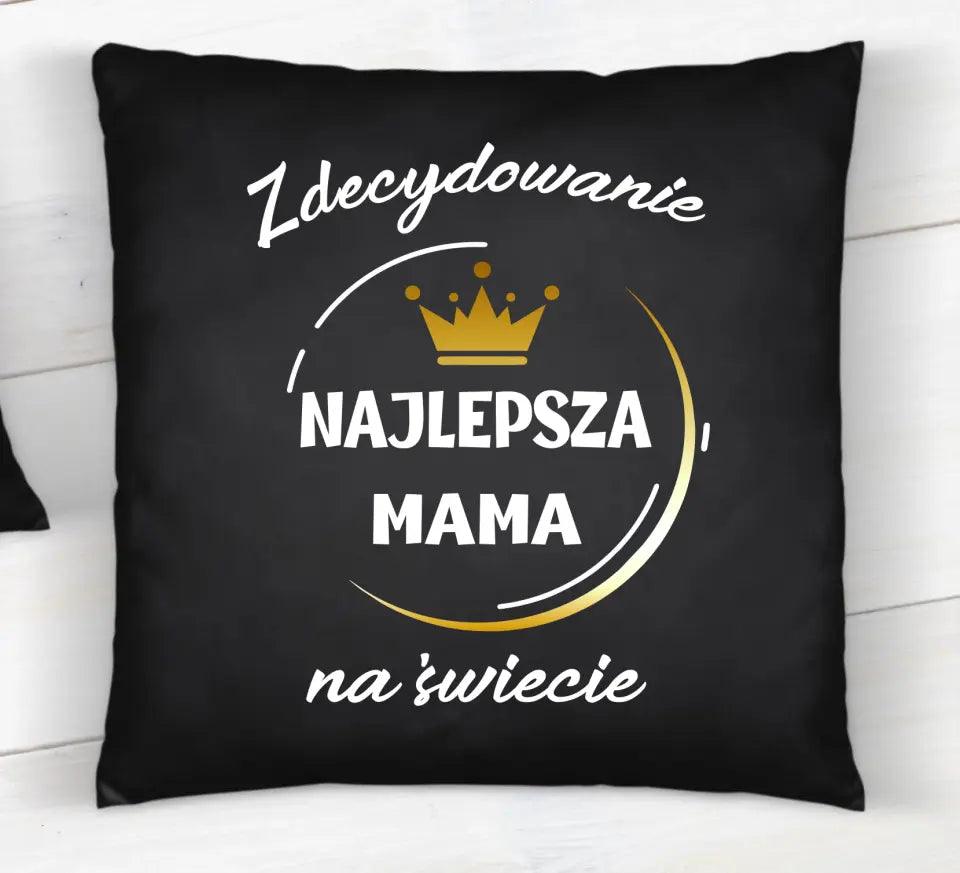 Czarna poduszka dla mamy ZDECYDOWANIE NAJLEPSZA MAMA DM25 - storycups.pl