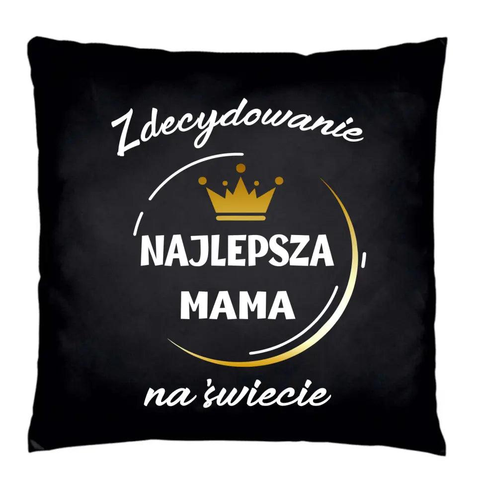 Czarna poduszka dla mamy ZDECYDOWANIE NAJLEPSZA MAMA DM25 - storycups.pl