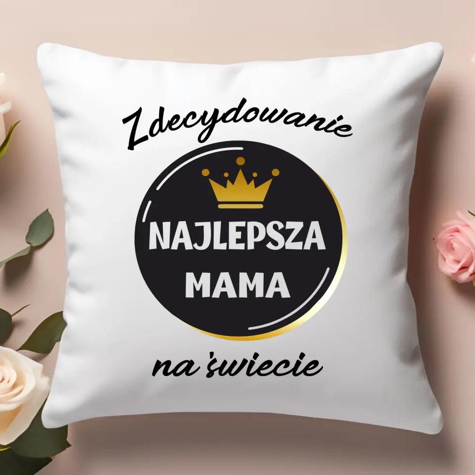 Poduszka dla mamy ZDECYDOWANIE NAJLEPSZA MAMA DM25 - storycups.pl