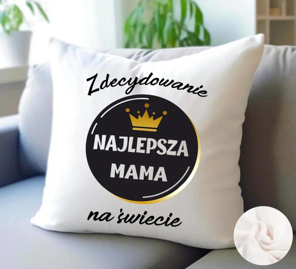 Poduszka dla mamy ZDECYDOWANIE NAJLEPSZA MAMA DM25 - storycups.pl