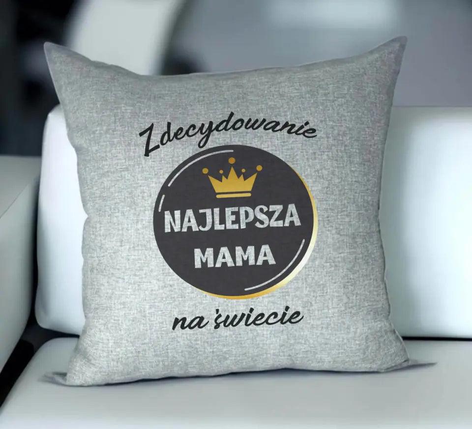 Poduszka dla mamy ZDECYDOWANIE NAJLEPSZA MAMA DM25 - storycups.pl