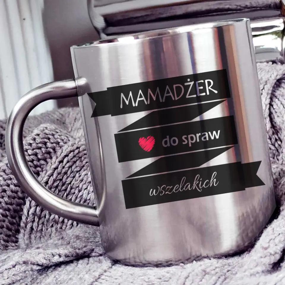 Metalowy kubek dla mamy MAMADŻER DO SPRAW WSZELAKICH DM28 - storycups.pl