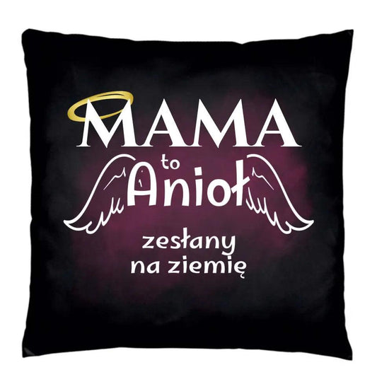 Czarna poduszka dla mamy MAMA TO ANIOŁ ZESŁANY NA ZIEMIĘ DM30 - storycups.pl