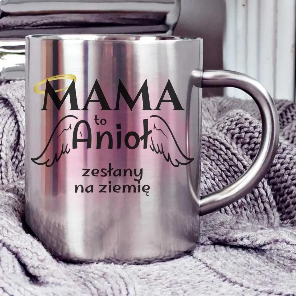 Metalowy kubek dla mamy MAMA TO ANIOŁ ZESŁANY NA ZIEMIĘ DM30 - storycups.pl