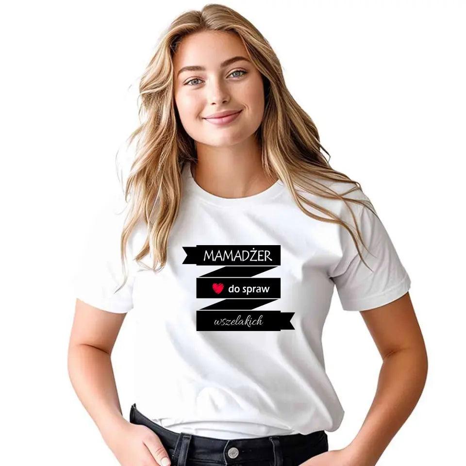 T-shirt koszulka dla mamy MAMADŻER DO SPRAW WSZELAKICH DM28 - storycups.pl