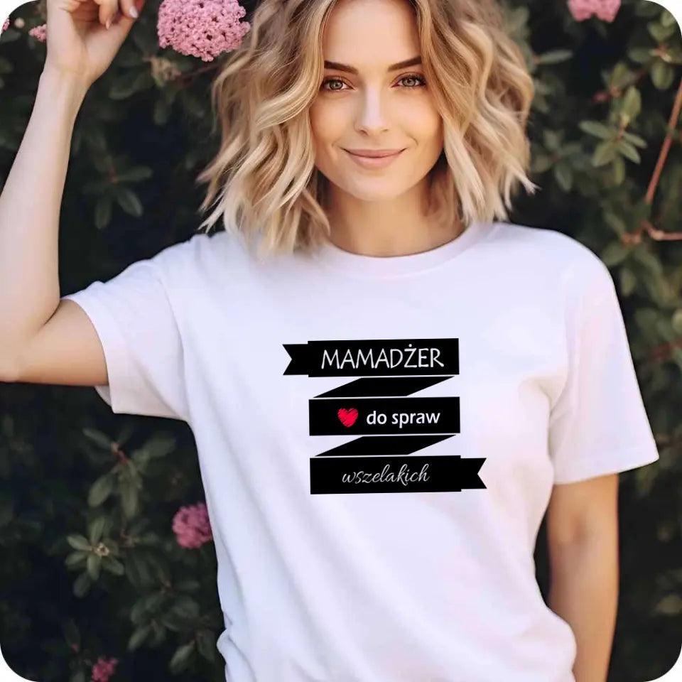 T-shirt koszulka dla mamy MAMADŻER DO SPRAW WSZELAKICH DM28 - storycups.pl