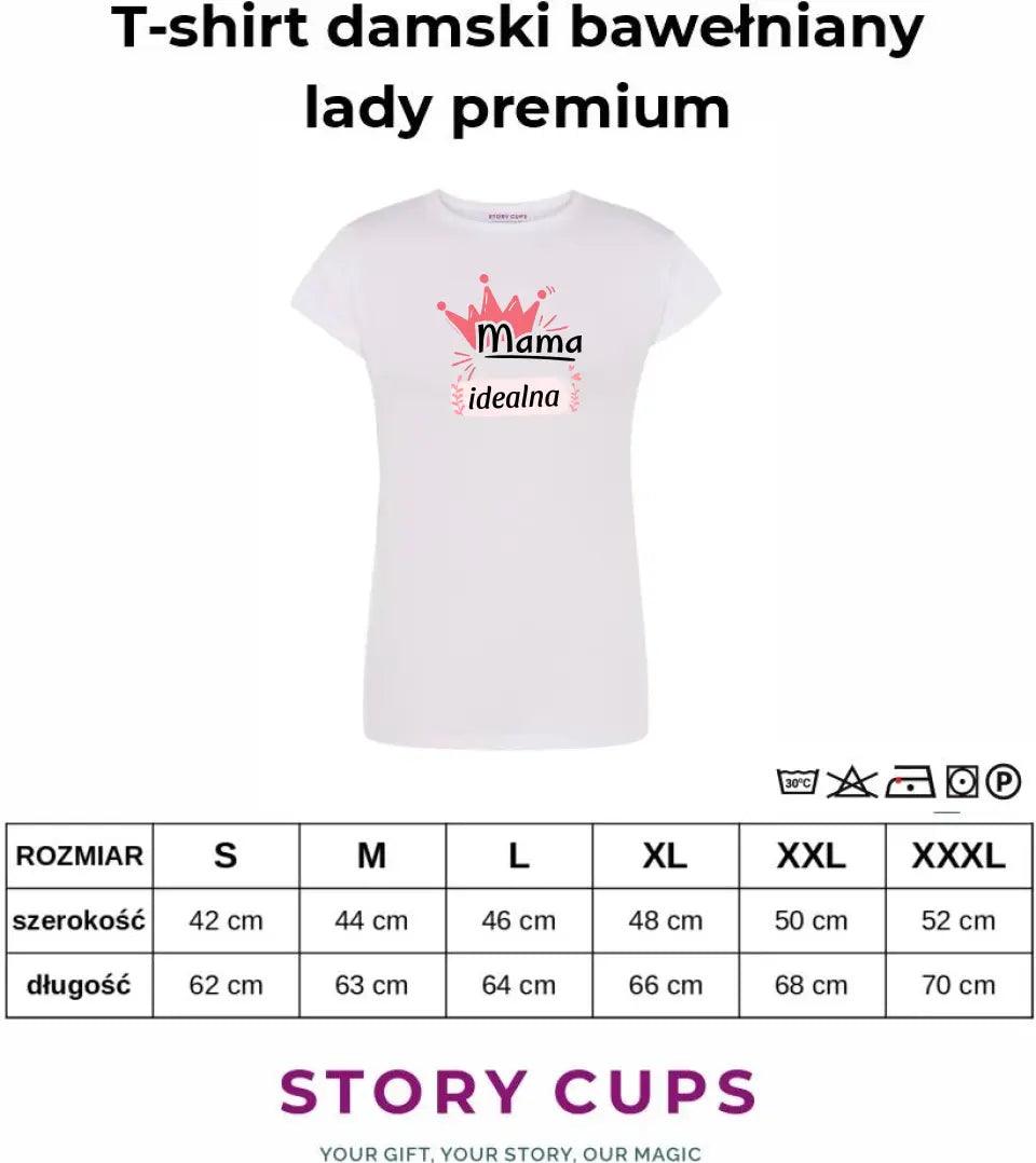 T-shirt koszulka dla mamy MAMA IDEALNA DM23 - storycups.pl