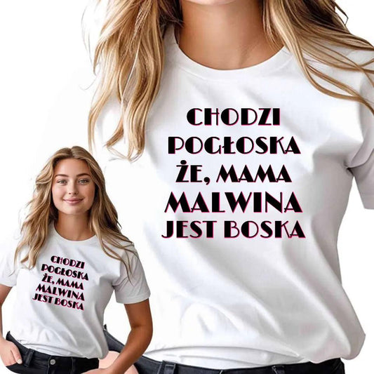 T-shirt koszulka dla mamy CHODZI POGŁOSKA, ŻE MAMA JEST BOSKA DM14