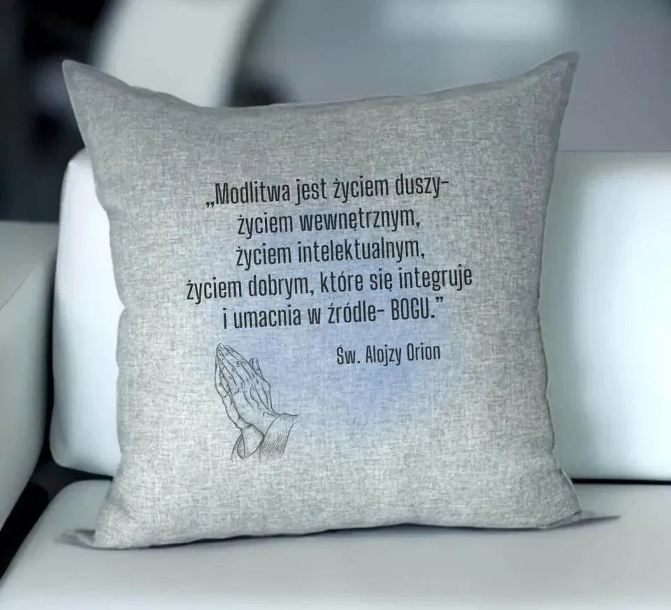 Poduszka MODLITWA JEST ŻYCIEM DUSZY św. Alojzy Orion DU02 - StoryCups.pl