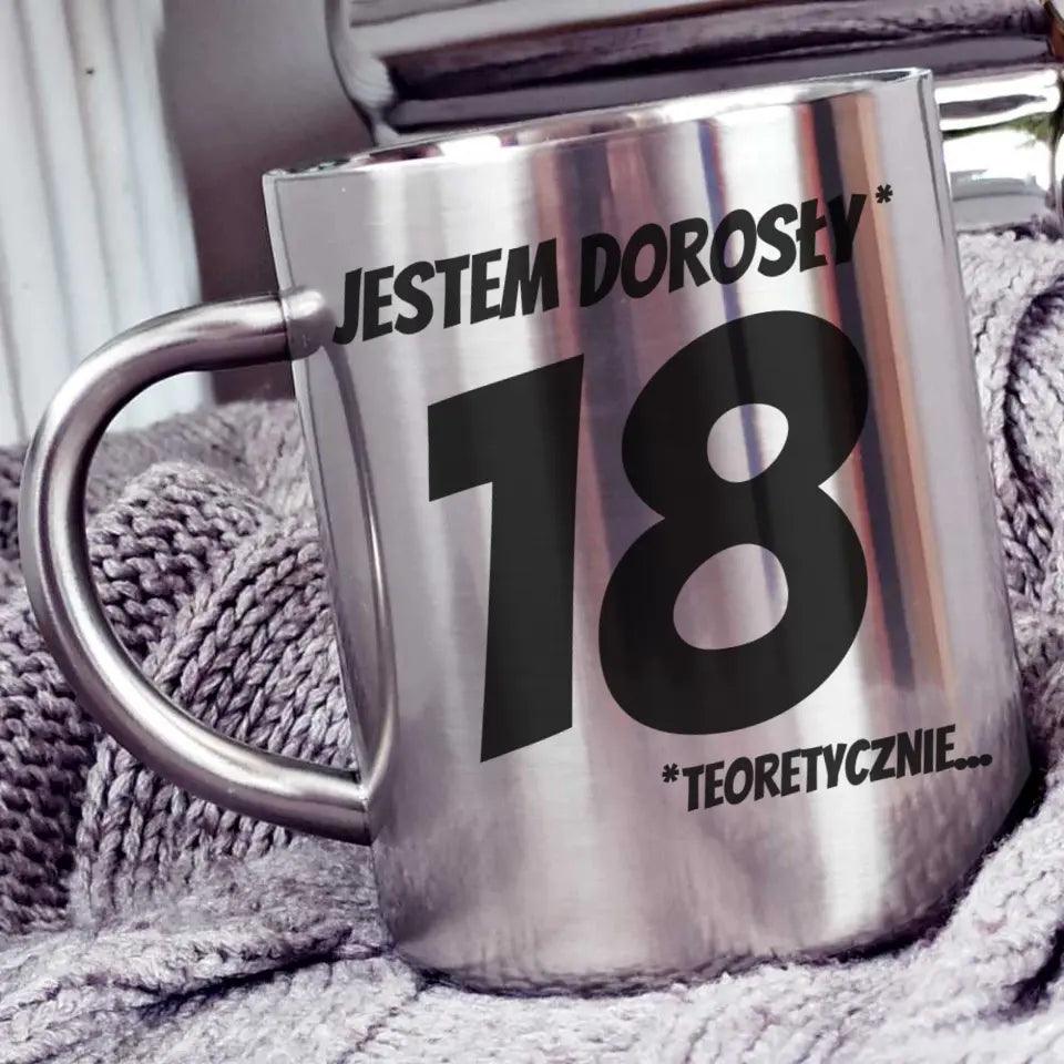 Metalowy kubek na 18. urodziny JESTEM DOROSŁY* U07 - storycups.pl