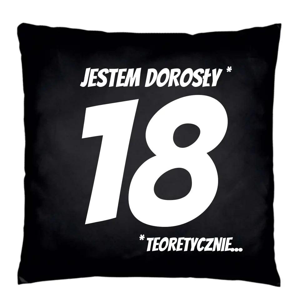 Poduszka premium na 18. urodziny JESTEM DOROSŁY* U07 - storycups.pl