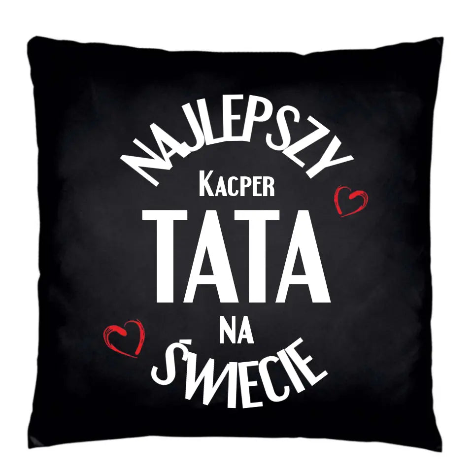 Najlepszy tata na świecie | Personalizowana poduszka dekoracyjna dla taty DT22