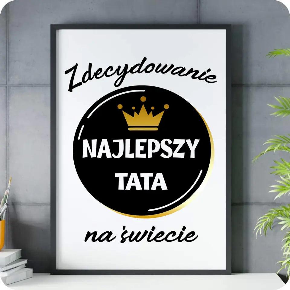 Obraz w ramie dla taty na prezent ZDECYDOWANIE NAJLEPSZY TATA - storycups.pl