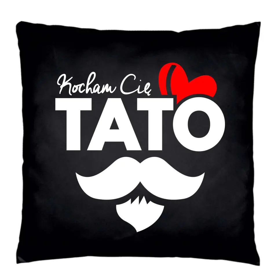 Kocham cię tato / kochamy cię tato | poduszka dekoracyjna dla taty DT26