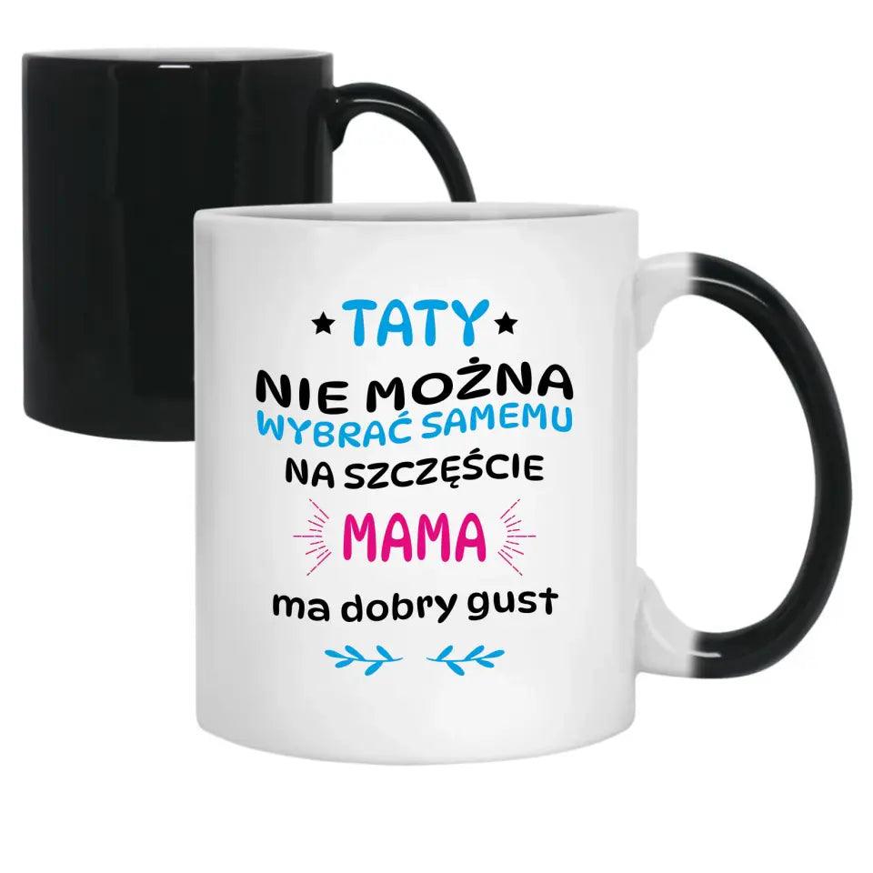 Kubek dla taty na prezent TATY NIE MOŻNA WYBRAĆ SAMEMU DT40 - storycups.pl