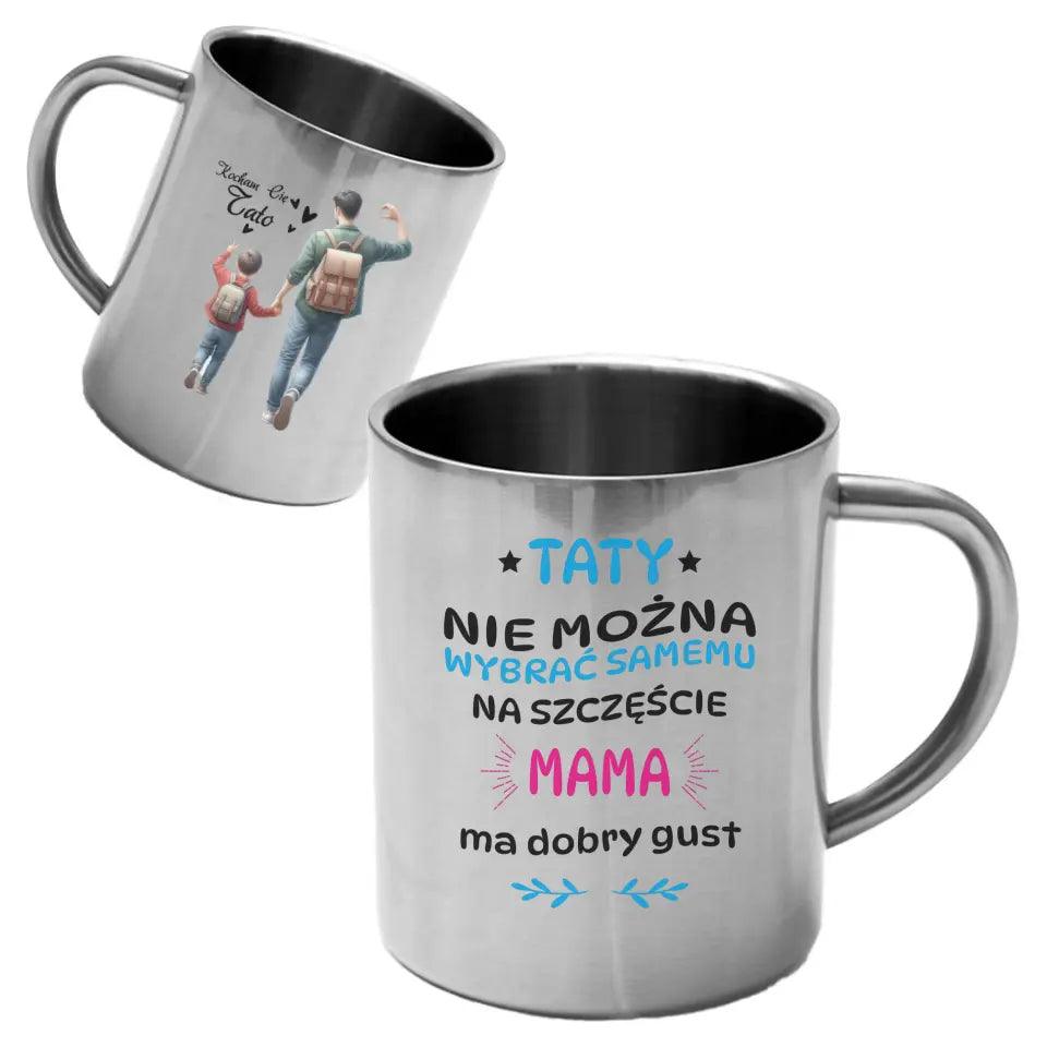 Metalowy kubek dla taty na prezent TATY NIE MOŻNA WYBRAĆ SAMEMU DT40 - storycups.pl