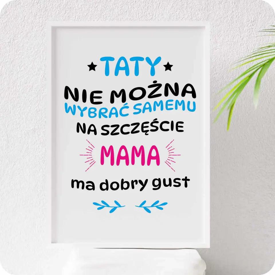 Obraz w ramie dla taty na prezent TATY NIE MOŻNA WYBRAĆ SAMEMU - storycups.pl