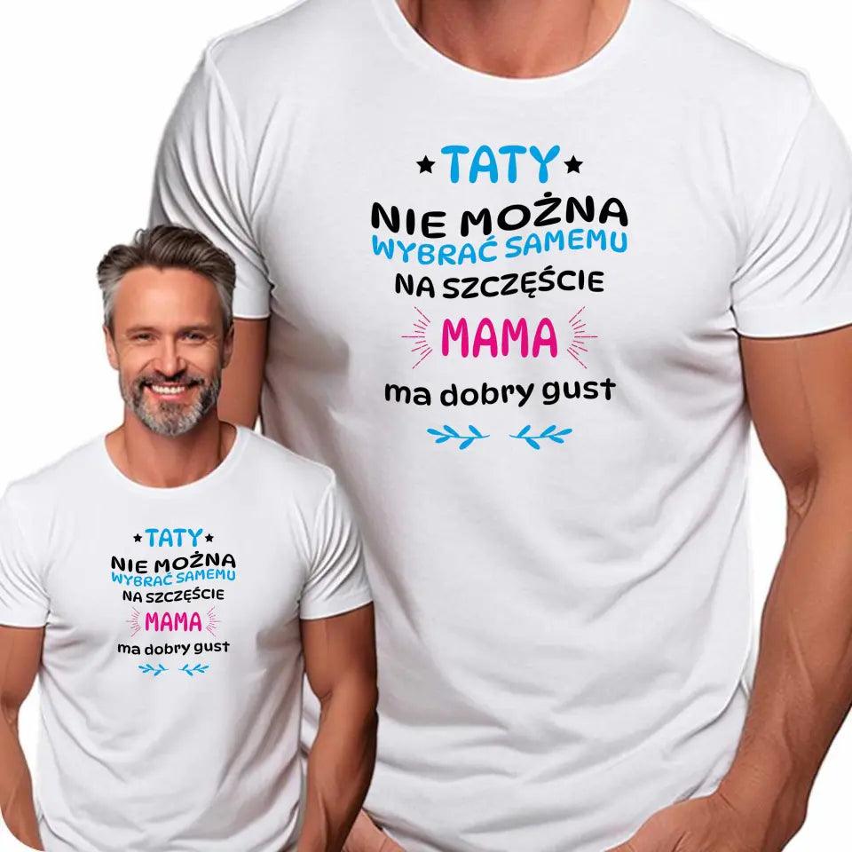 Koszulka męska dla taty na prezent TATY NIE MOŻNA WYBRAĆ SAMEMU DT40 - storycups.pl